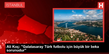 ali-koc-galatasaray-turk-futbolu-icin-buyuk-bir-beka-sorunudur-lTiA8ESL.jpg