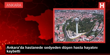 ankarada-hastanede-sedyeden-dusen-hasta-hayatini-kaybetti-yrlV9xMa.jpg