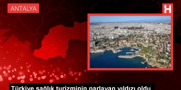 turkiye-sihhat-turizminde-parlayan-yildiz-KKmsp6HQ.jpg