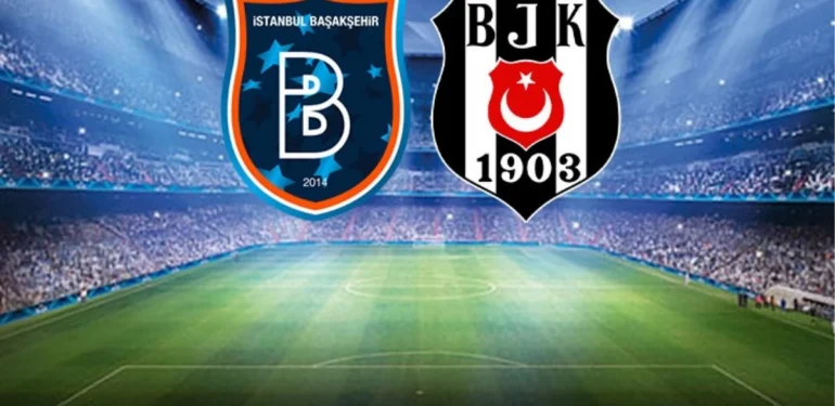 RAMS Başakşehir-Beşiktaş maçında birinci 11’ler aşikâr oldu